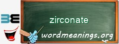 WordMeaning blackboard for zirconate